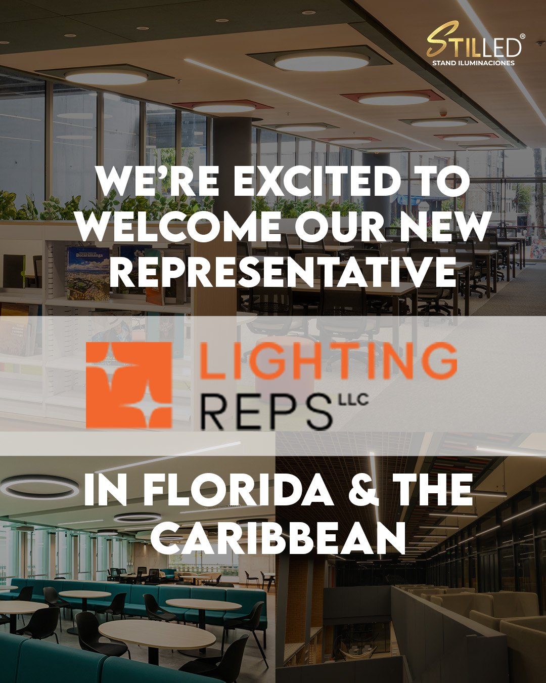 STIL LED da la bienvenida a Lighting Reps LLC, su nuevo representante en Florida y el Caribe